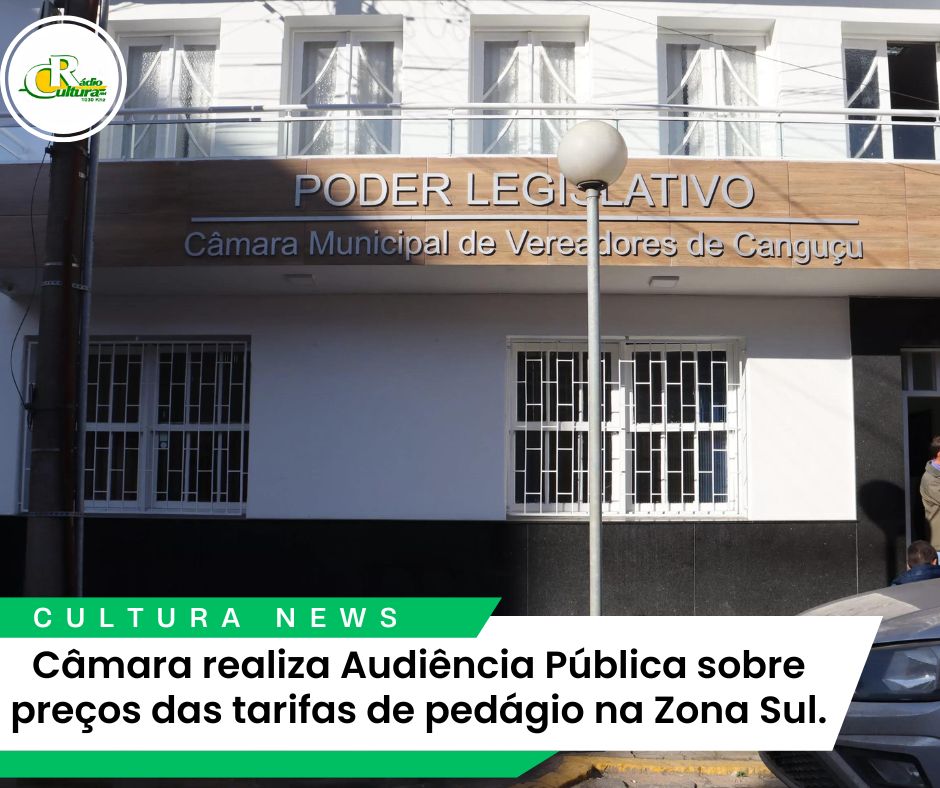 Câmara realiza uma Audiência Pública sobre os preços das tarifas de pedágio na Zona Sul.